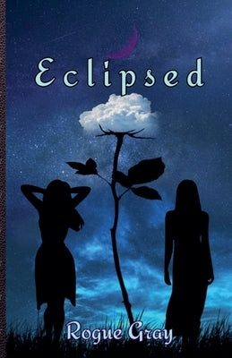 Eclipsed Paperback Rogue Gray