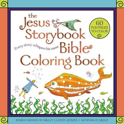 The Jesus Storybook Bible Coloring Book for Kids: Every Story Whispers His Name Paperback Zonderkidz