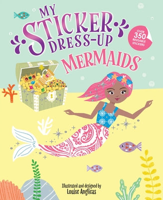 My Sticker Dress-Up: Mermaids Paperback Sourcebooks Wonderland