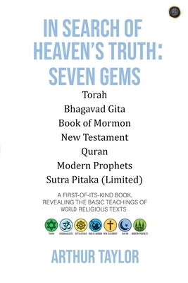 In Search of Heaven's Truth: Seven Gems Paperback Bluerose Publishers