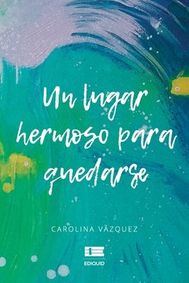 Un lugar hermoso para quedarse by Ígneo, Grupo