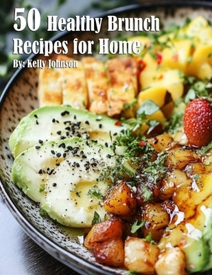 50 Healthy Brunch Recipes for Home Paperback Marick Booster