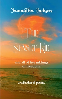 The Sunset Kid by Jackson, Samantha