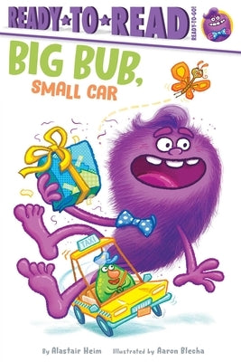 Paperback copy of "Big Bub, Small Car" by Simon Spotlight showing the colorful cover with illustrations of a big bub and a small car.