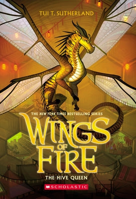 The Hive Queen (Wings of Fire #12): Volume 12 Paperback Scholastic Press