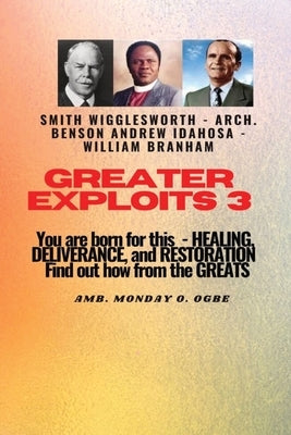 Paperback book titled "Greater Exploits - 3 You are Born For this" by Midas Touch Gems, focusing on healing, deliverance, and restoration.