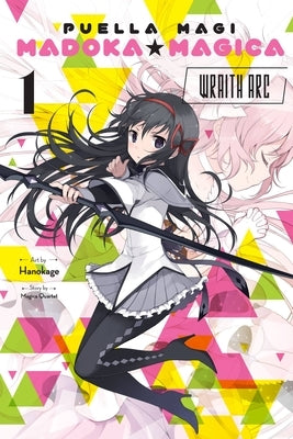 Paperback of Puella Magi Madoka Magica Wraith Arc Vol. 1 manga by Yen Press with colorful cover art.