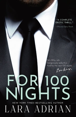 For 100 Nights: A Steamy Billionaire Romance Paperback Lara Adrian, LLC