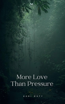 More Love Than Pressure Paperback Bookleaf Publishing