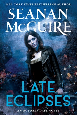 Late Eclipses by McGuire, Seanan