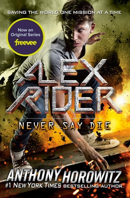 Never Say Die by Horowitz, Anthony
