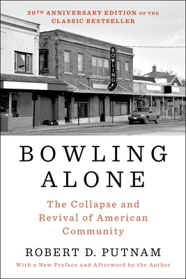 Paperback of "Bowling Alone: The Collapse and Revival of American Community" by Simon & Schuster, featuring the book cover.