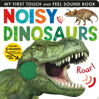 Colorful Tiger Tales Noisy Dinosaurs board book with six sound buttons featuring various dinosaurs and playful illustrations.