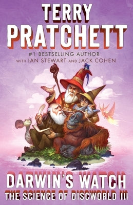 Darwin's Watch: The Science of Discworld III: A Novel Paperback Knopf Publishing Group