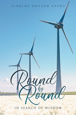 Round by Round: In Search of Wisdom Paperback Primix Publishing