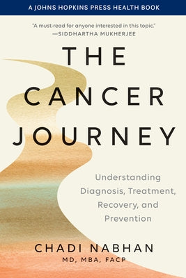 Paperback book titled "The Cancer Journey" by Johns Hopkins University Press, with cover image showing the title and design.