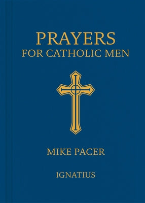 Paperback book titled "Prayers for Catholic Men" by Ignatius Press, featuring a cover with religious imagery and prayer illustrations.