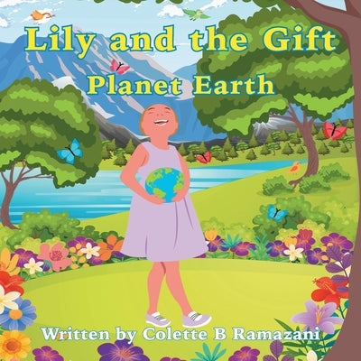 Lily and the Gift Planet Earth Paperback Tellwell Talent