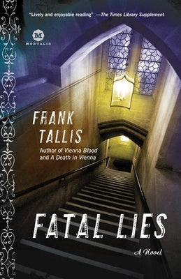Fatal Lies: Fatal Lies: A Max Liebermann Mystery by Tallis, Frank