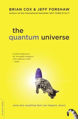 The Quantum Universe: (And Why Anything That Can Happen, Does) Paperback Grand Central Publishing