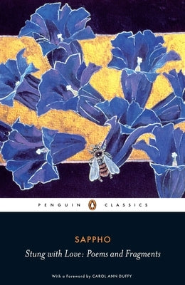 Paperback of "Stung with Love: Poems and Fragments" by Penguin Classics, showing the book cover with poetic artwork.