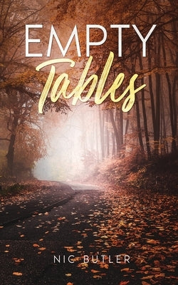 Empty Tables by Butler, Nic