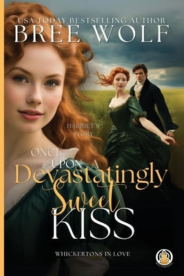 Paperback of Once Upon a Devastatingly Sweet Kiss by Wolf Publishing, showing the book cover with artistic design and title.