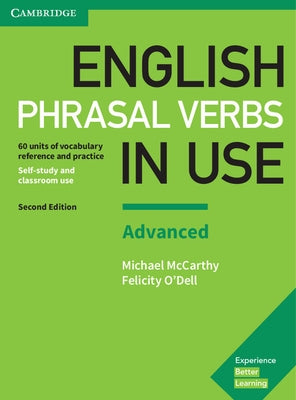 Cambridge University Press English Phrasal Verbs in Use Advanced paperback book with answers, vocabulary reference, and practice exercises.