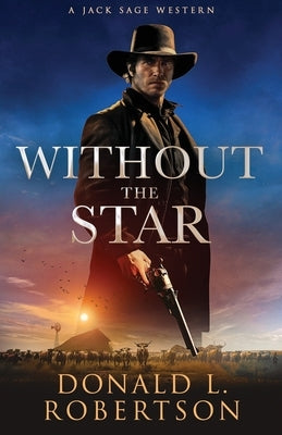 Without The Star: Classic Old West Adventure Paperback CM Publishing