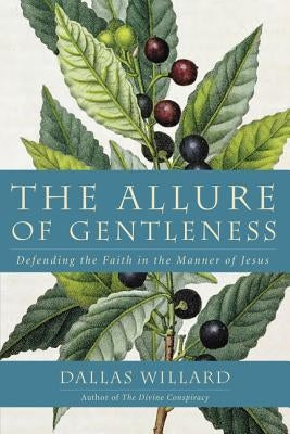 Paperback book titled "The Allure of Gentleness: Defending the Faith in the Manner of Jesus" by HarperOne, with a cover image featuring soft colors.