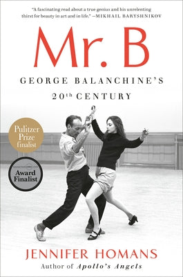 Paperback copy of Mr. B: George Balanchine's 20th Century biography by Random House Trade, showing the book cover and spine.