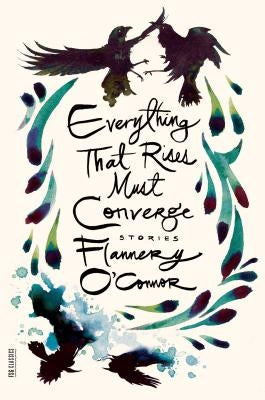 Paperback of "Everything That Rises Must Converge: Stories" by Farrar, Straus and Giroux featuring the book cover design.