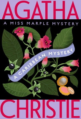 A Caribbean Mystery: A Miss Marple Mystery Paperback William Morrow & Company