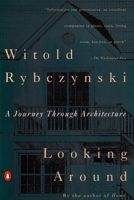 Paperback book titled "Looking Around: A Journey Through Architecture" by Penguin Books, featuring a cover with architectural illustrations.