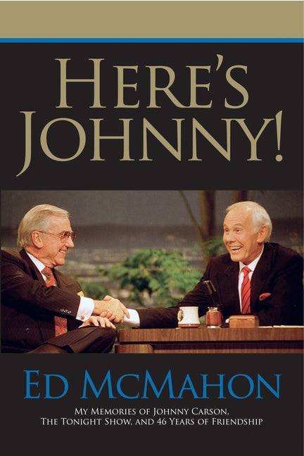 Here's Johnny!: My Memories of Johnny Carson, the Tonight Show, and 46 Years of Friendship Paperback Berkley Books