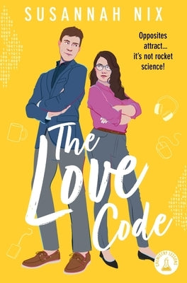 The Love Code: Book 1 in Chemistry Lessons Series of Stem ROM Coms Paperback Pan Publishing
