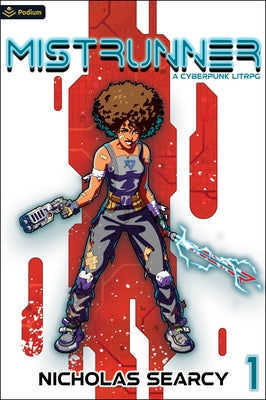 Mistrunner: A Cyberpunk Litrpg Paperback Podium Publishing