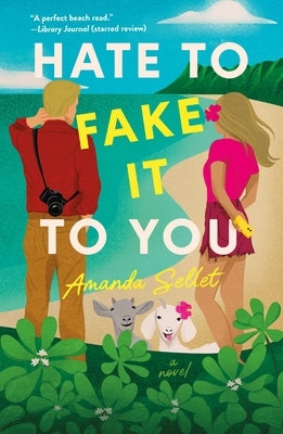 Hate to Fake It to You Paperback St. Martin's Griffin