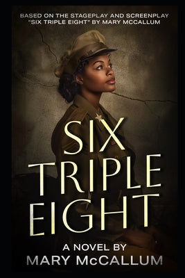 Six Triple Eight by McCallum, Mary