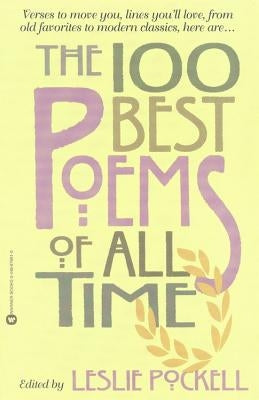 The 100 Best Poems of All Time Paperback Grand Central Publishing