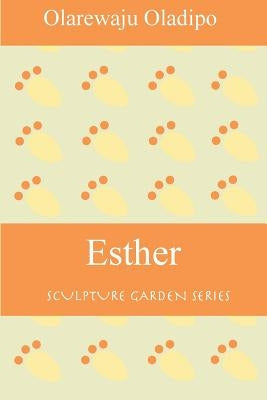 Esther Paperback Createspace Independent Publishing Platform