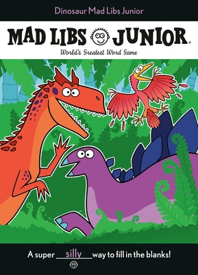 Paperback Dinosaur Mad Libs Junior game book by Mad Libs with colorful dinosaur illustrations on the cover.