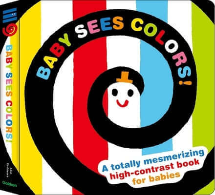 Baby Sees Colors: A Totally Mesmerizing High-Contrast Book for Babies Board Book Gakken