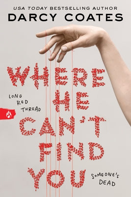 Paperback of "Where He Can't Find You" by Sourcebooks Fire, featuring the book cover with dark and mysterious design elements.