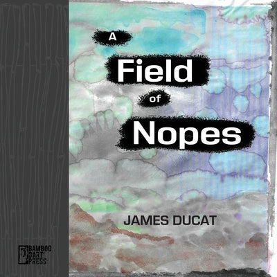 A Field of Nopes Paperback Bamboo Dart Press