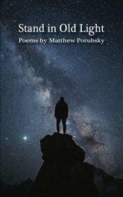 Stand in Old Light Paperback Spartan Press