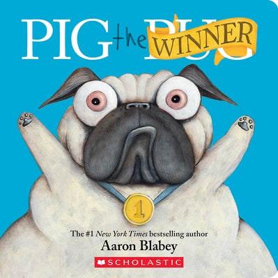 Pig the Winner (Pig the Pug) Board Book Cartwheel Books