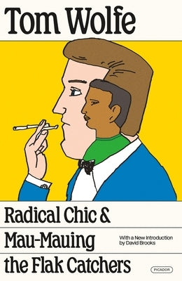 Radical Chic and Mau-Mauing the Flak Catchers Paperback Picador / Farrar Straus and Giroux