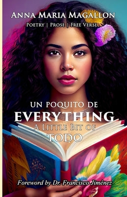 Un Poquito de Everything: A Little Bit of Todo by Magallon M. a., Anna Maria