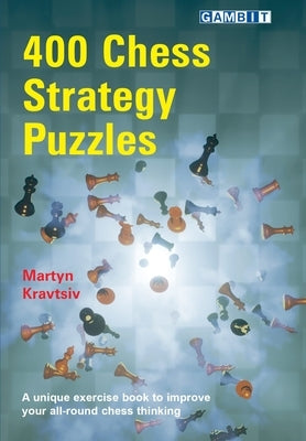 400 Chess Strategy Puzzles Paperback Gambit Publications